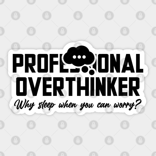 PROFESSIONAL OVERTHINKER Sticker by Fabrik